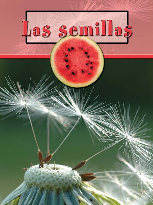 Title details for Las semillas (Seeds) by Lynn Stone - Available